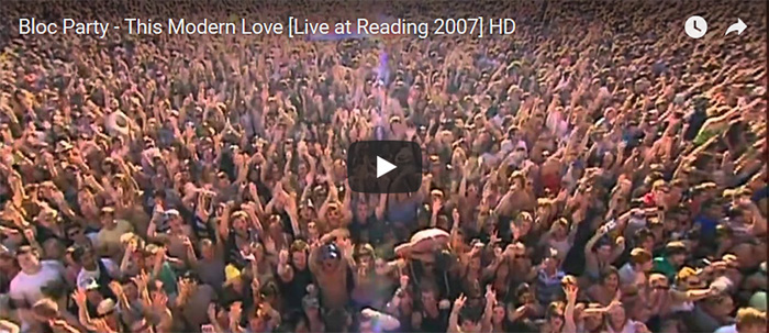 Bloc Party - This Modern Love [Live at Reading 2007] HD
